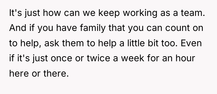 It's just how can we keep working as a team....