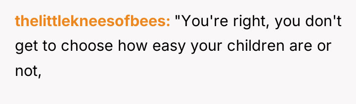 thelittlekneesofbees "You're right, you don't get to choose how easy...