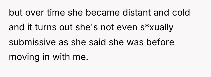 but over time she became distant and cold and it...