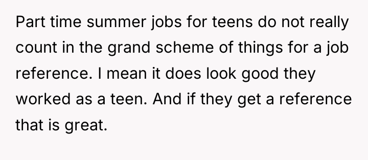 Part time summer jobs for teens do not really count...