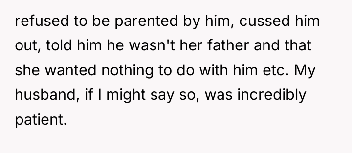 refused to be parented by him, cussed him out, told...