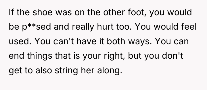 If the shoe was on the other foot, you would...
