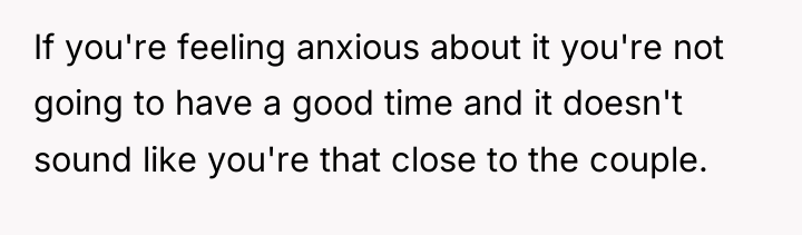 If you're feeling anxious about it you're not going to...