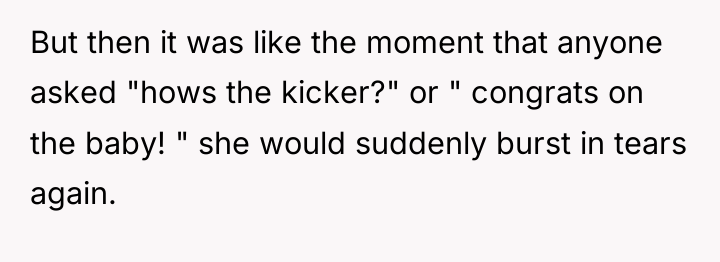 But then it was like the moment that anyone asked...