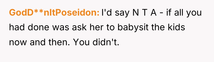 GodD**nItPoseidon I'd say N T A - if all you...