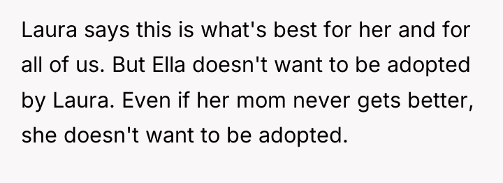 Laura says this is what's best for her and for...