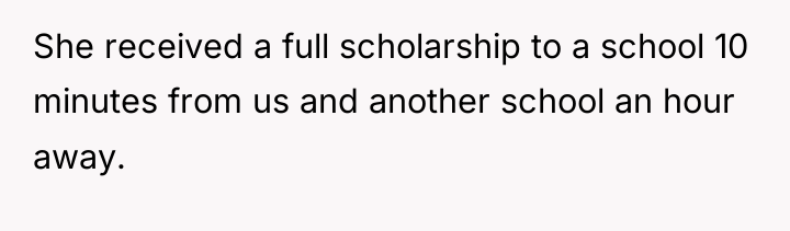 She received a full scholarship to a school 10 minutes...