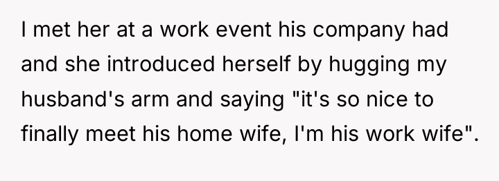 I met her at a work event his company had...