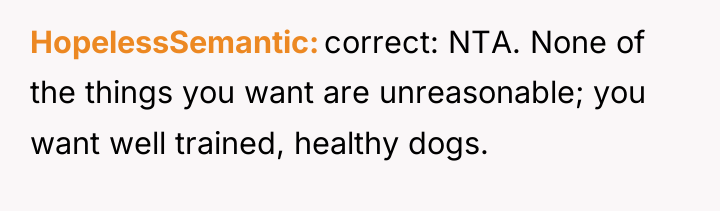 HopelessSemantic correct: NTA. None of the things you want are...