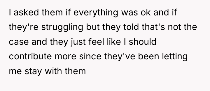 I asked them if everything was ok and if they're...