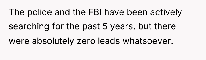 The police and the FBI have been actively searching for...