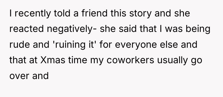 I recently told a friend this story and she reacted...