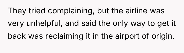 They tried complaining, but the airline was very unhelpful, and...