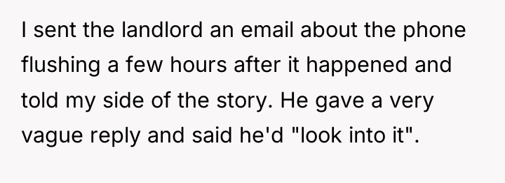 I sent the landlord an email about the phone flushing...