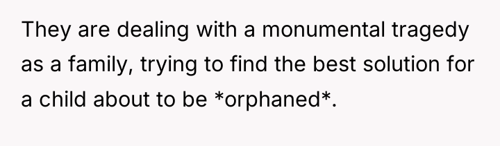 They are dealing with a monumental tragedy as a family,...