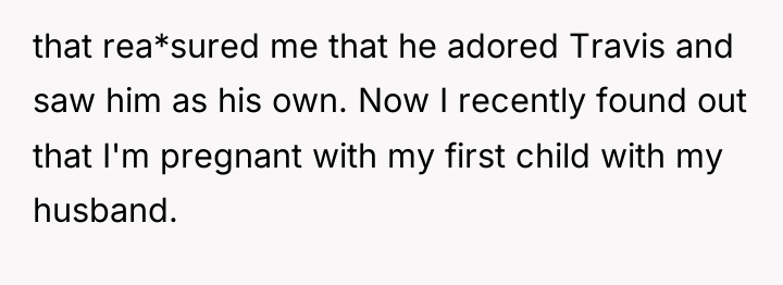 that rea*sured me that he adored Travis and saw him...