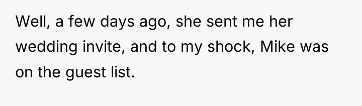 Well, a few days ago, she sent me her wedding...