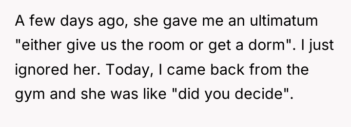A few days ago, she gave me an ultimatum "either...