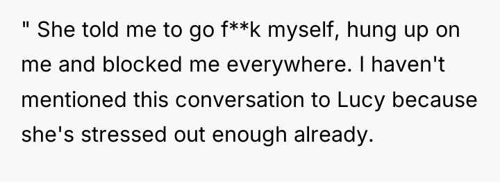 " She told me to go f**k myself, hung up...
