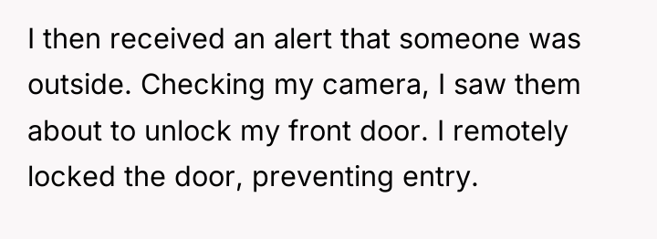 I then received an alert that someone was outside. Checking...