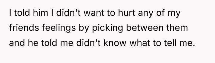 I told him I didn't want to hurt any of...