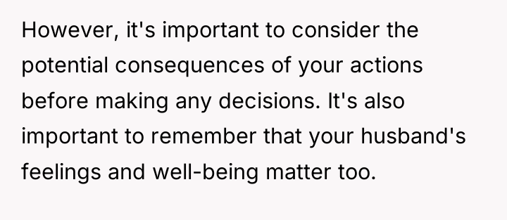 However, it's important to consider the potential consequences of your...