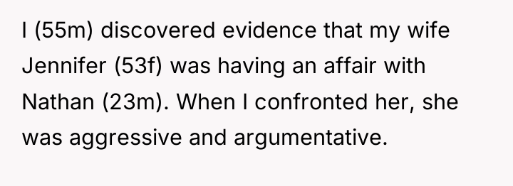 I (55m) discovered evidence that my wife Jennifer (53f) was...