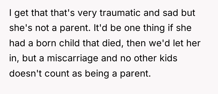 I get that that's very traumatic and sad but she's...