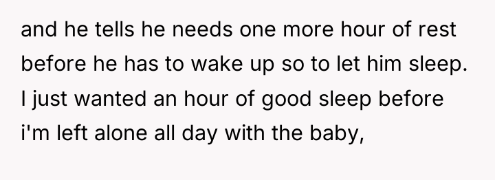 and he tells he needs one more hour of rest...