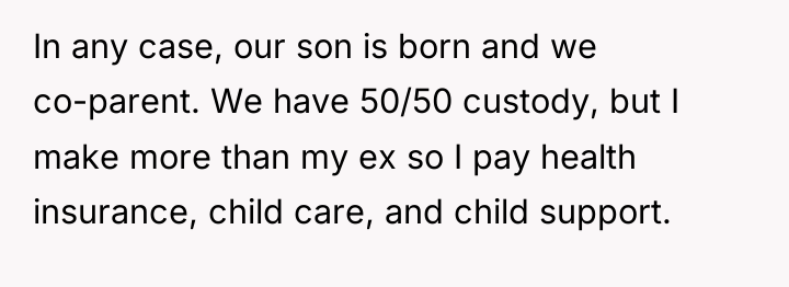 In any case, our son is born and we co-parent....