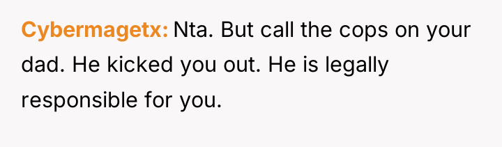 Cybermagetx Nta. But call the cops on your dad. He...