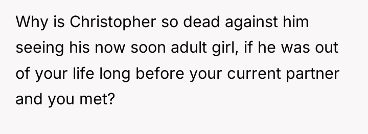 Why is Christopher so dead against him seeing his now...