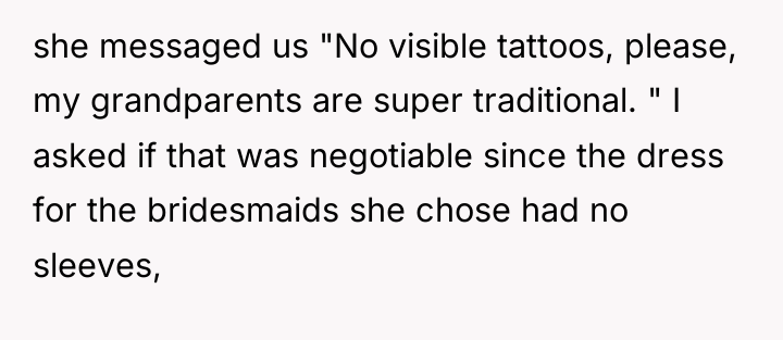 she messaged us "No visible tattoos, please, my grandparents are...
