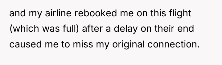 and my airline rebooked me on this flight (which was...