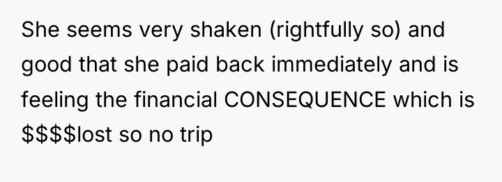 She seems very shaken (rightfully so) and good that she...