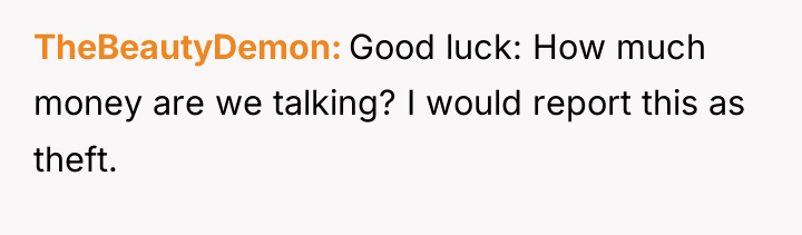 TheBeautyDemon Good luck: How much money are we talking? I...