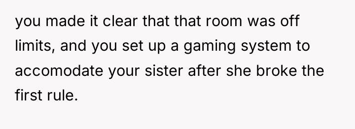 you made it clear that that room was off limits,...
