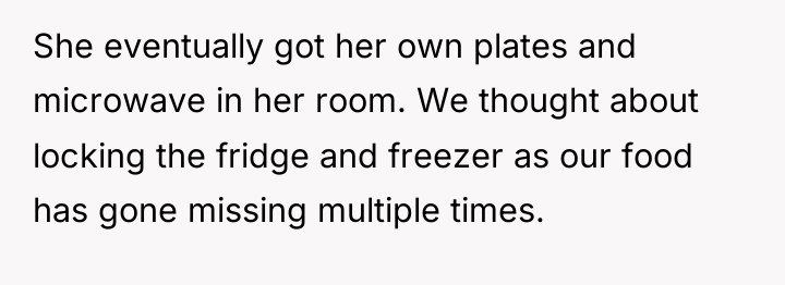 She eventually got her own plates and microwave in her...