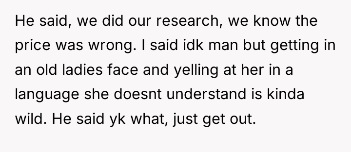 He said, we did our research, we know the price...