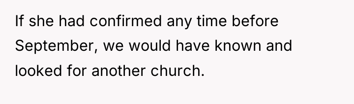 If she had confirmed any time before September, we would...