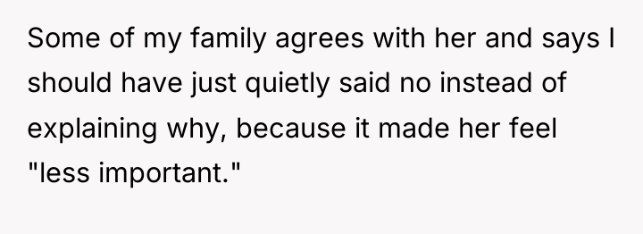 Some of my family agrees with her and says I...