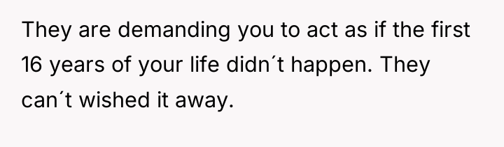 They are demanding you to act as if the first...