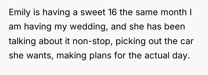 Emily is having a sweet 16 the same month I...