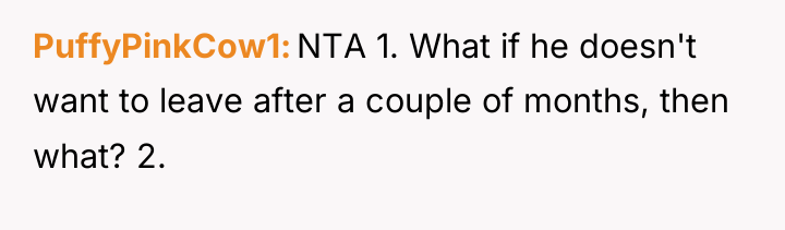 PuffyPinkCow1 NTA 1. What if he doesn't want to leave...