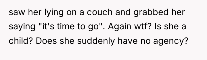 saw her lying on a couch and grabbed her saying...