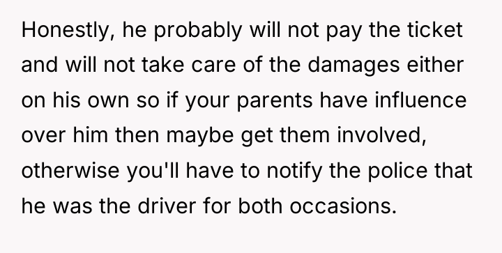 Honestly, he probably will not pay the ticket and will...