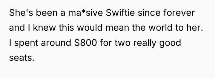 She's been a ma*sive Swiftie since forever and I knew...