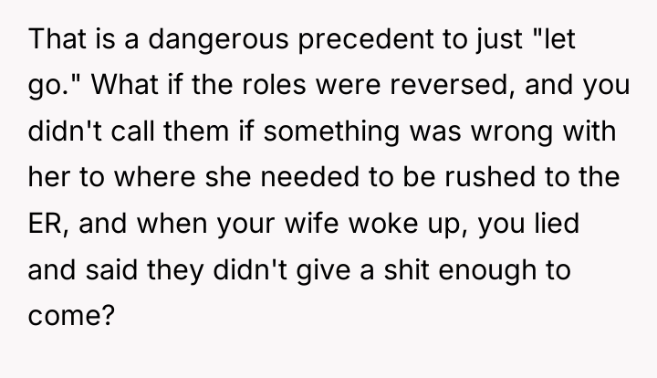 That is a dangerous precedent to just "let go." What...