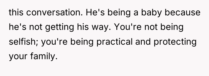 this conversation. He's being a baby because he's not getting...