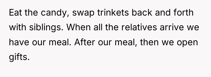 Eat the candy, swap trinkets back and forth with siblings....